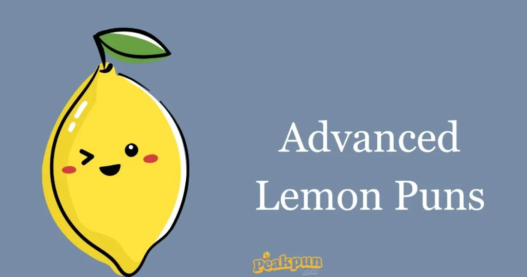 Advanced Lemon Puns