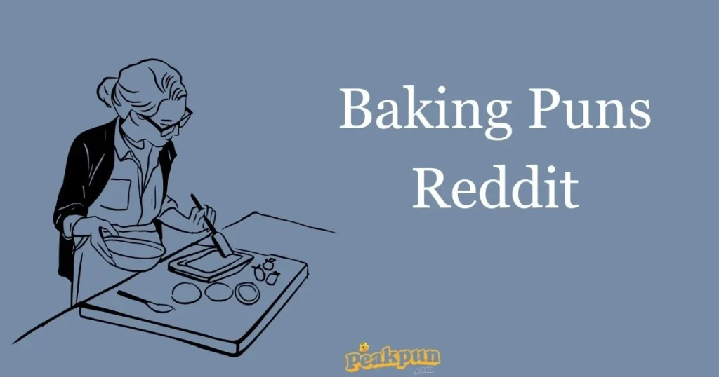 Baking Puns Reddit