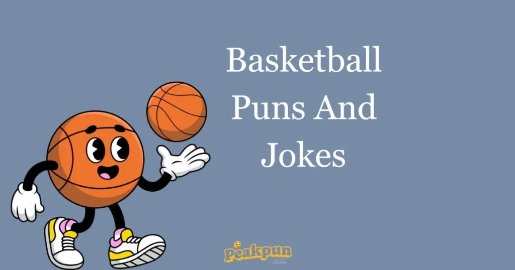 Basketball Puns And Jokes