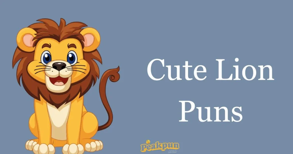 Cute Lion Puns