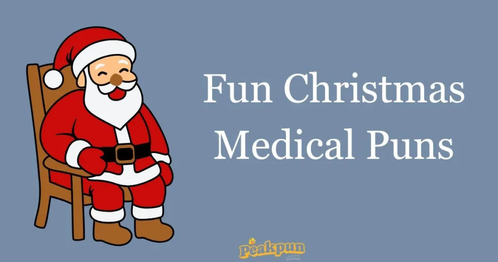 Fun Christmas Medical Puns