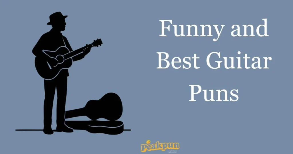 Funny And Best Guitar Puns