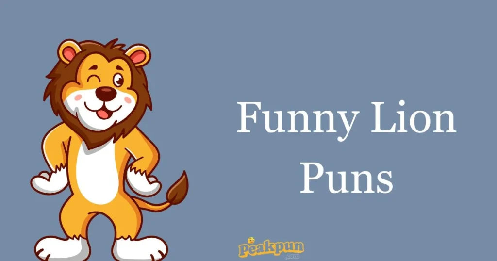 Funny Lion Puns