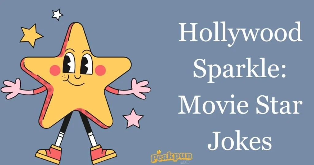 Hollywood Sparkle Movie Star Jokes