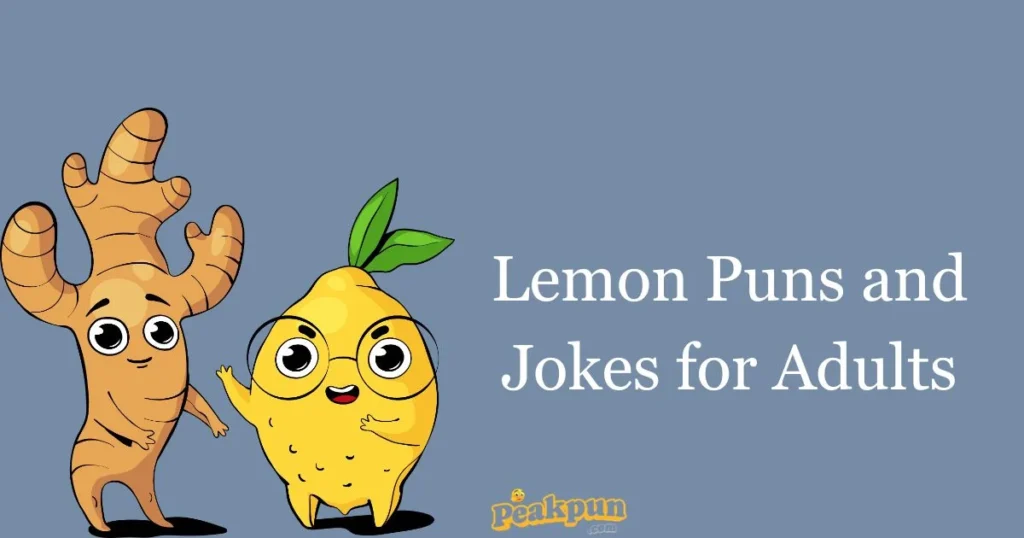 Lemon Puns And Jokes For Adults