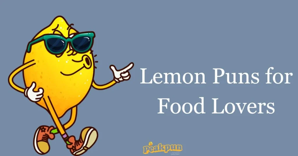 Lemon Puns For Food Lovers