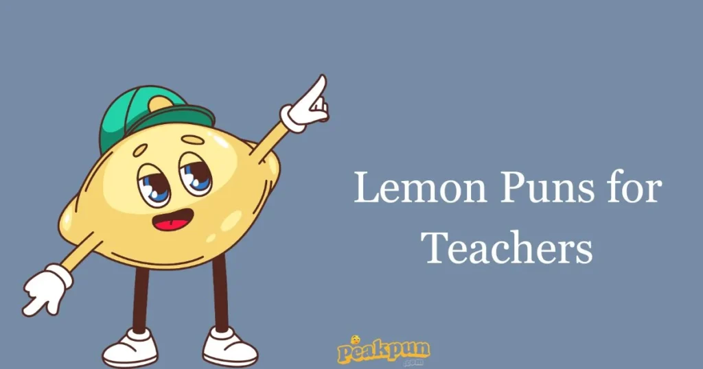 Lemon Puns For Teachers