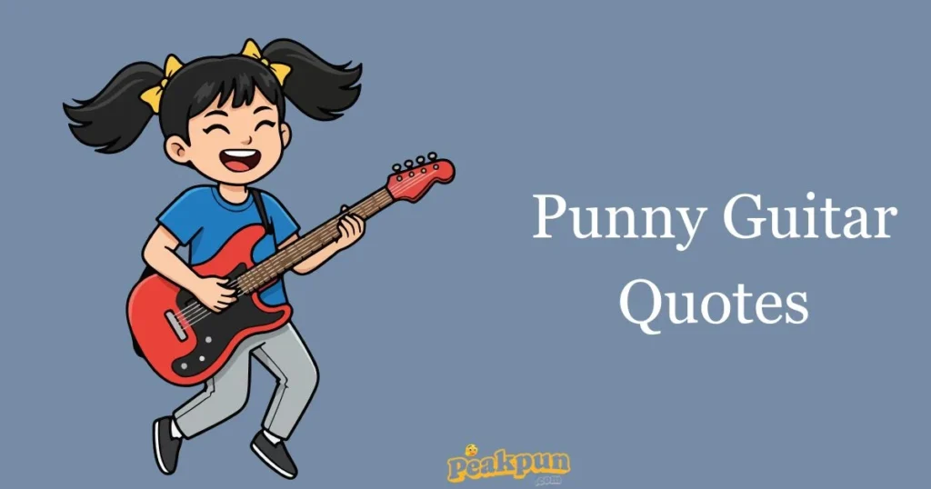 Punny Guitar Quotes