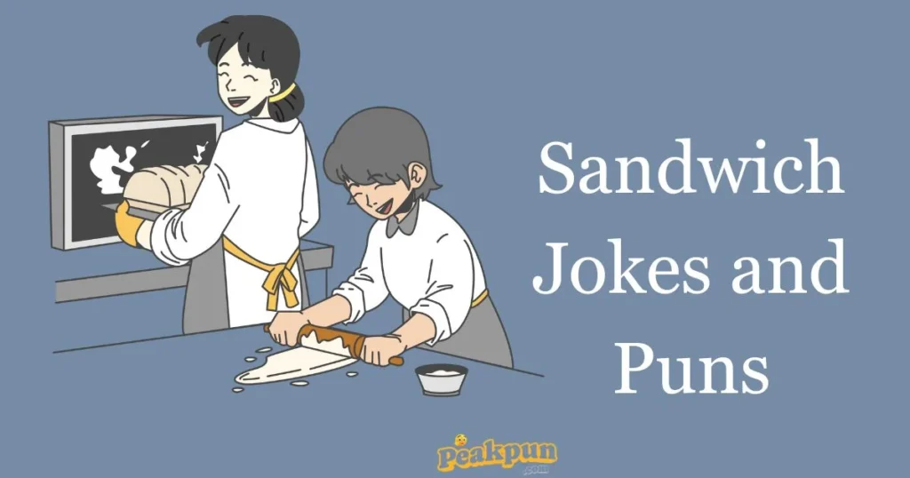 Sandwich Jokes And Puns