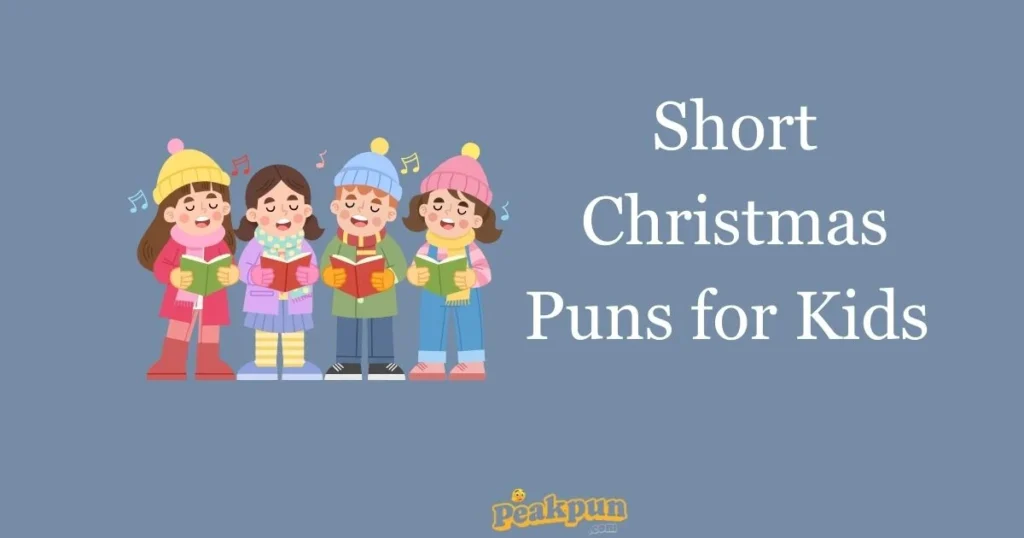 Short Christmas Puns For Kids