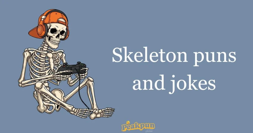 Skeleton Puns And Jokes