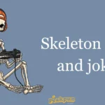 Skeleton Puns And Jokes
