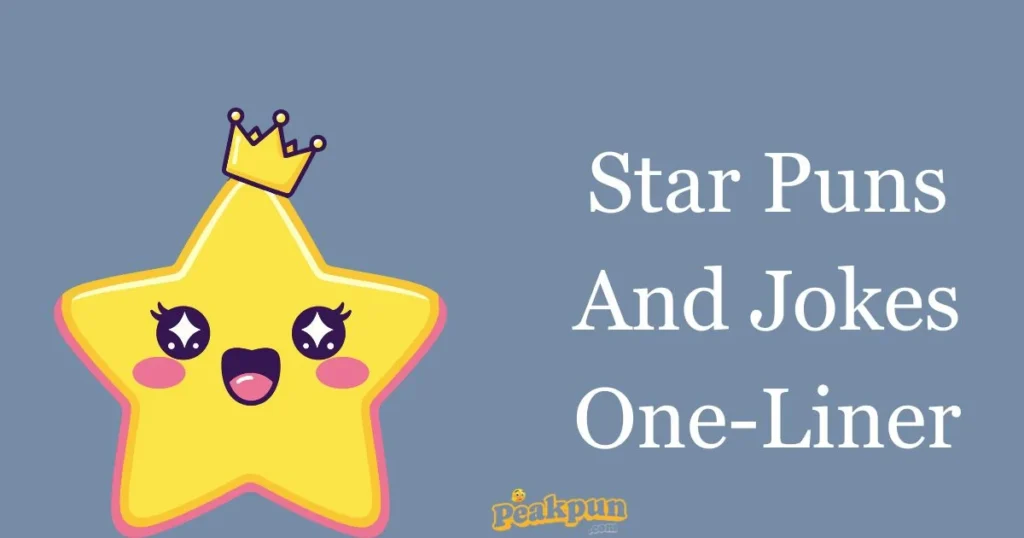 Star Puns And Jokes One Liner