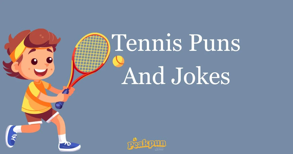 Tennis Puns And Jokes
