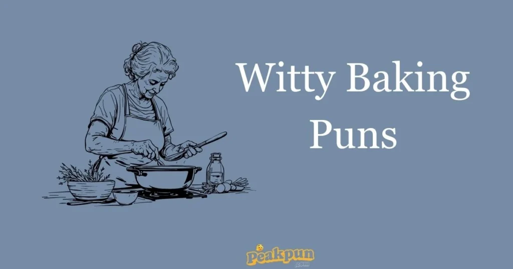 Witty Baking Puns