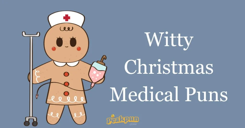 Witty Christmas Medical Puns