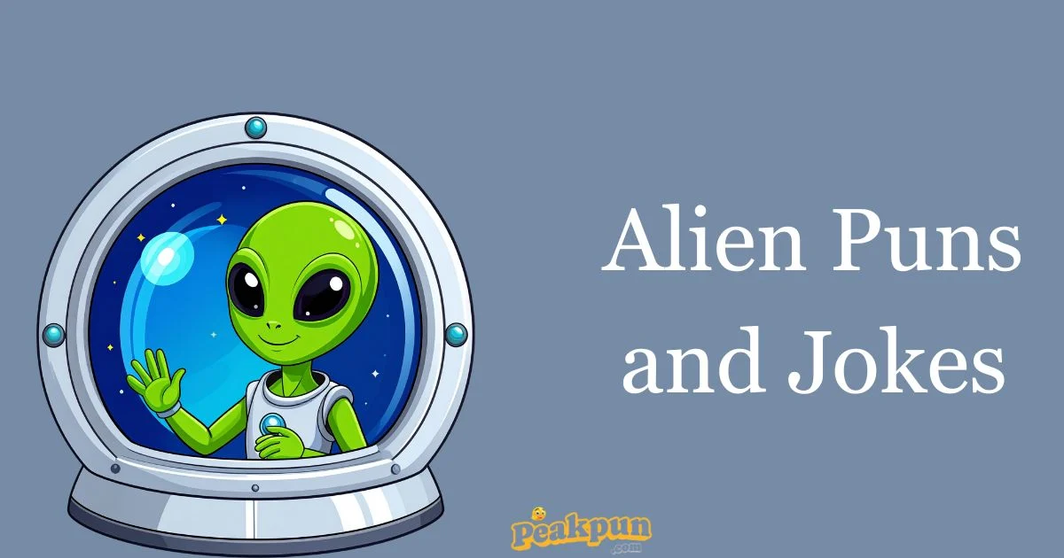 Alien Puns And Jokes