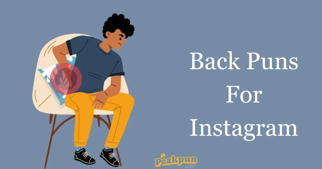 Back Puns For Instagram