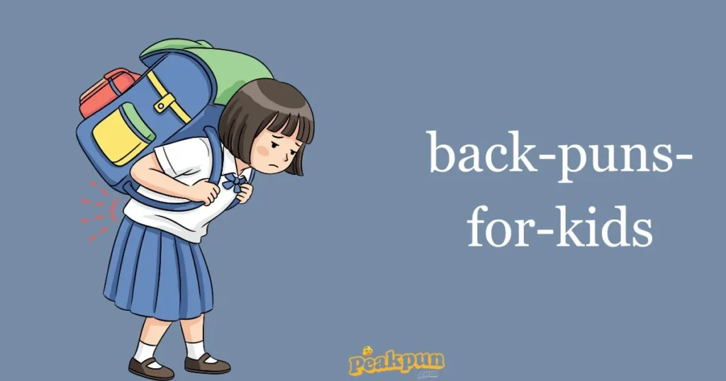 Back Puns For Kids