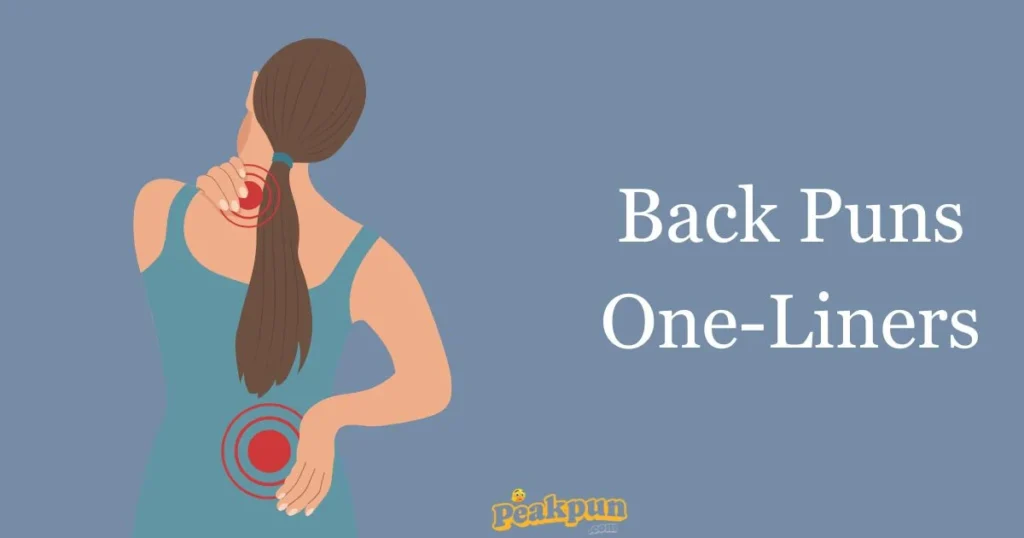 Back Puns One Liners