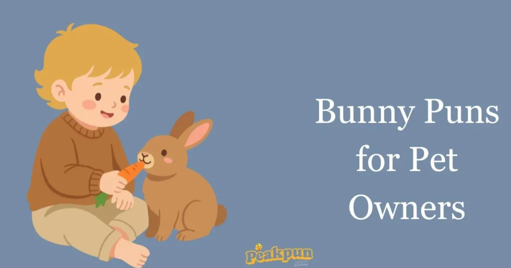 Bunny Puns For Pet Owners