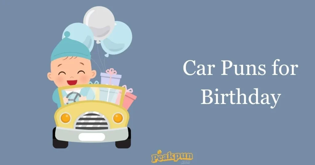 Car Puns For Birthday