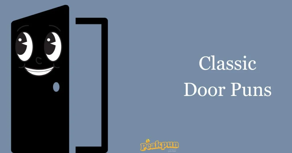 Classic Door Puns