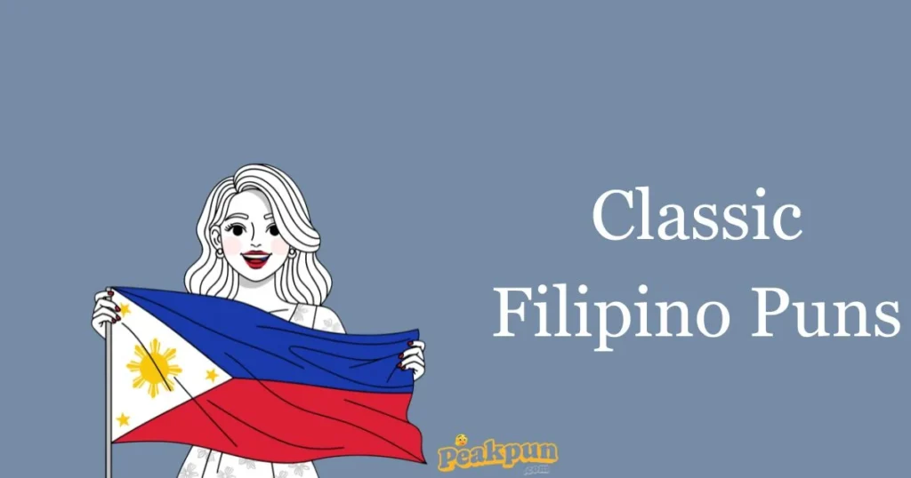 Classic Filipino Puns 1