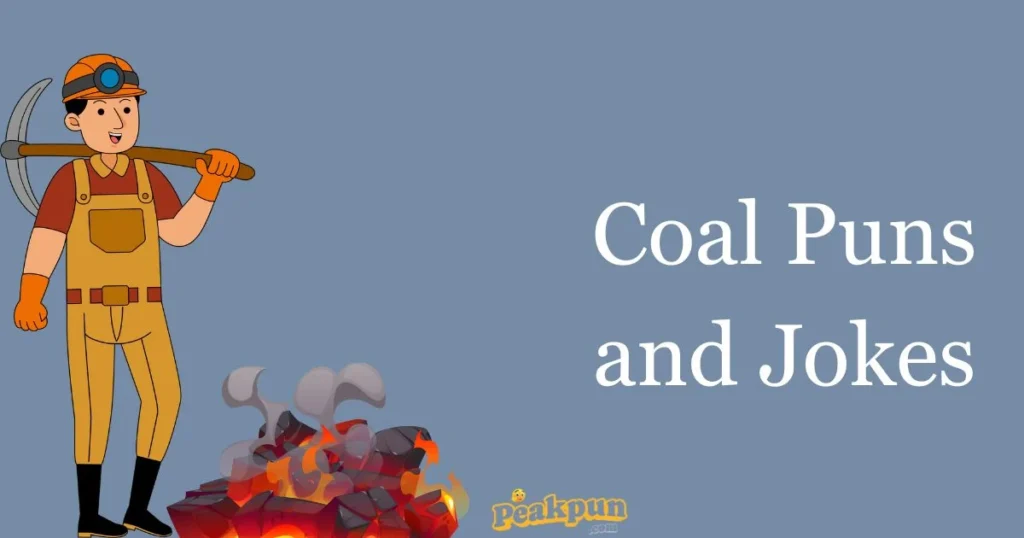Coal Puns And Jokes