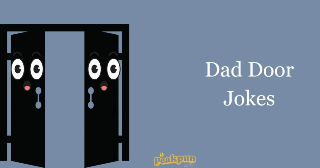 Dad Door Jokes
