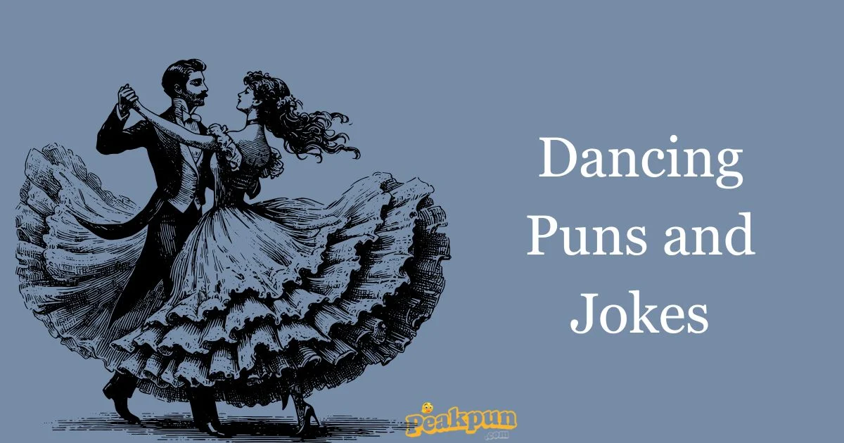 Dancing Puns And Jokes