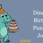 Dinosaur Birthday Puns And Jokes