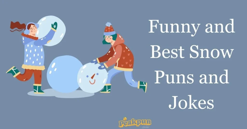 Funny And Best Snow Puns And Jokes