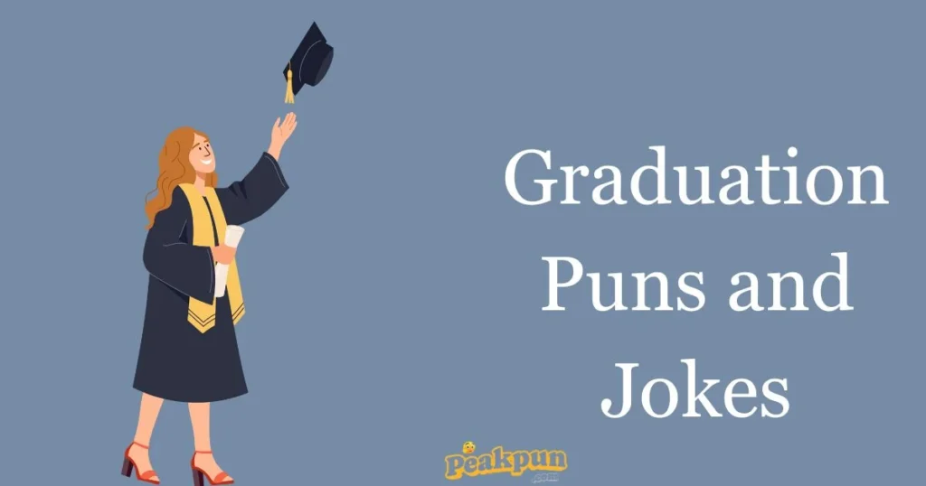 Graduation Puns And Jokes