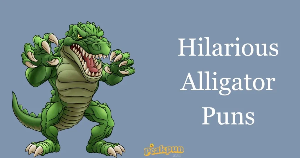 Hilarious Alligator Puns