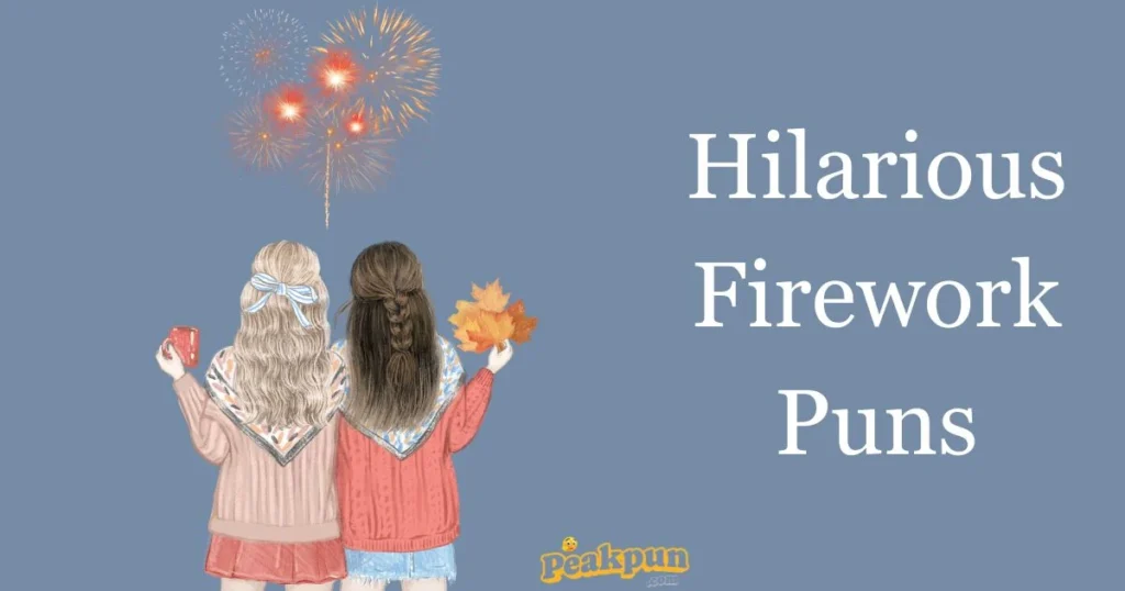 Hilarious Firework Puns