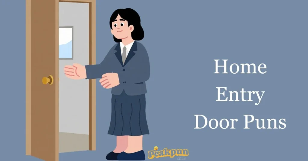 Home Entry Door Puns
