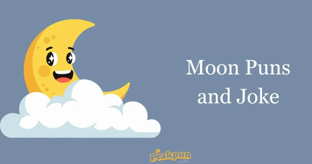 Moon Puns And Joke