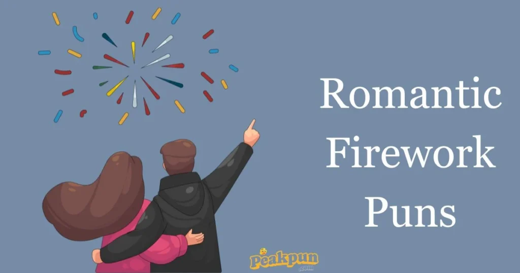 Romantic Firework Puns
