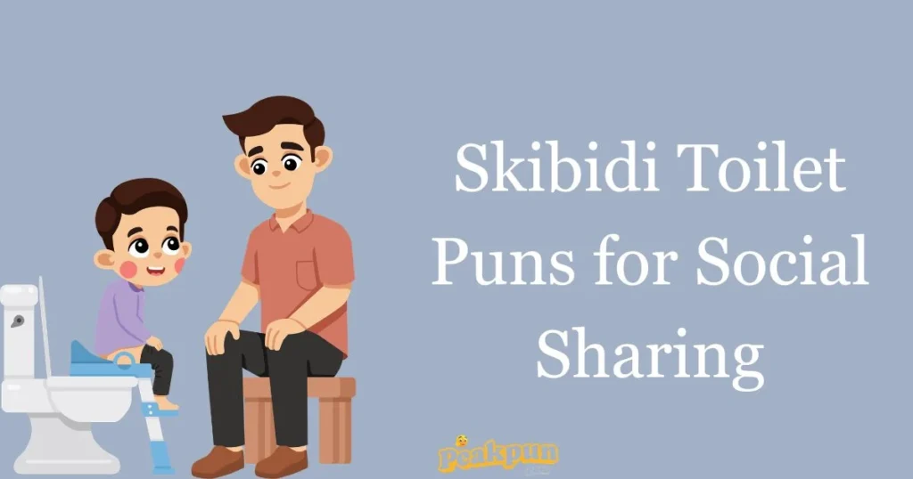 Skibidi Toilet Puns For Social Sharing