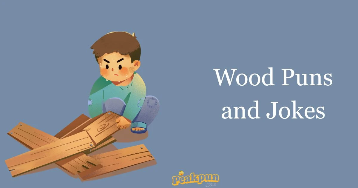 Wood Puns And Jokes