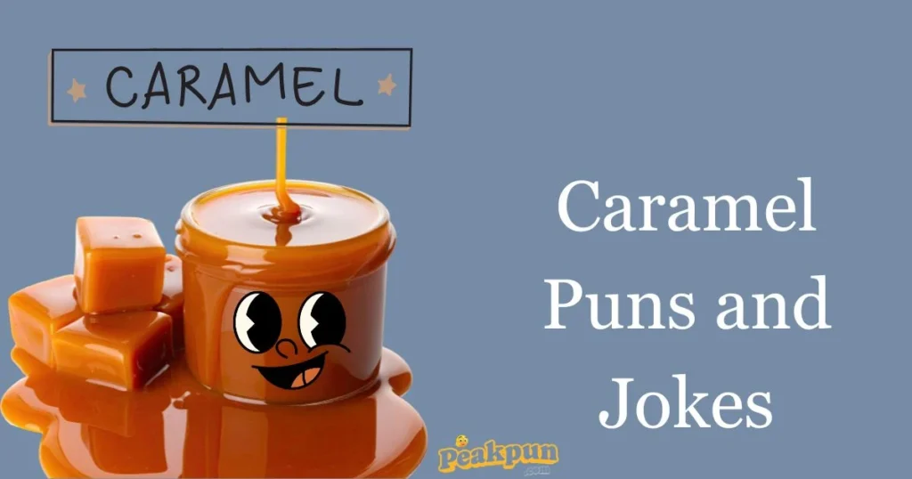 Caramel Puns And Jokes