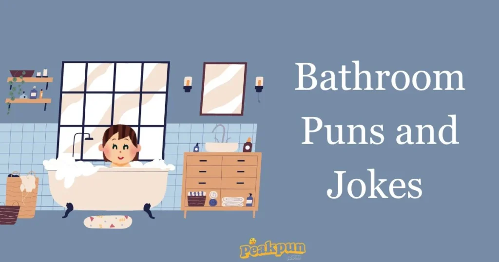Bathroom Puns And Jokes