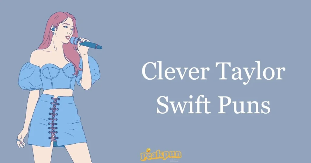 Clever Taylor Swift Puns