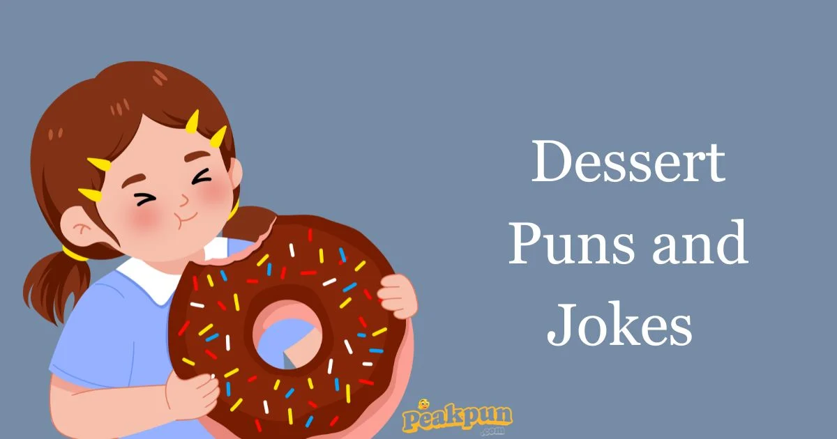 Dessert Puns And Jokes