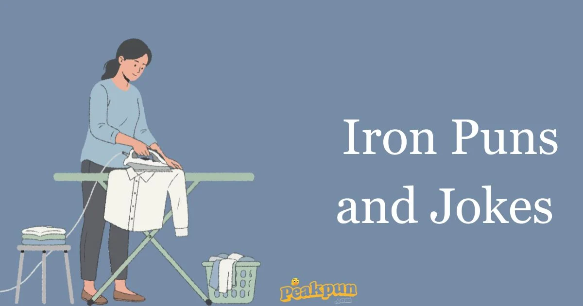 Iron Puns And Jokes