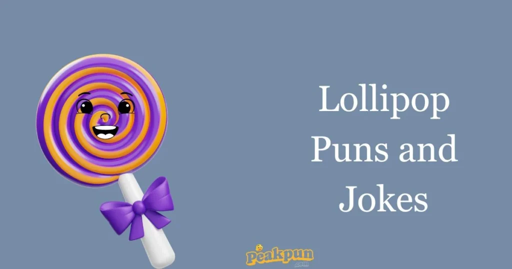 Lollipop Puns And Jokes