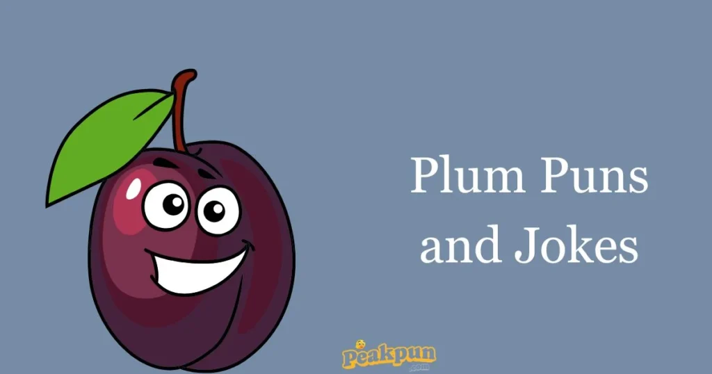 Plum Puns And Jokes