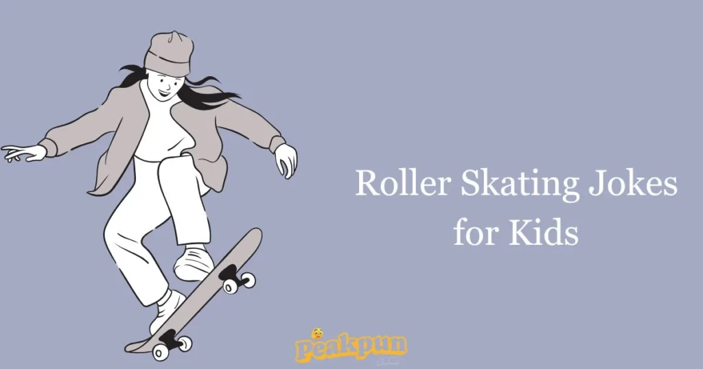 Roller Skating Jokes For Kids