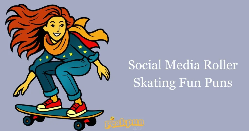 Social Media Roller Skating Fun Puns